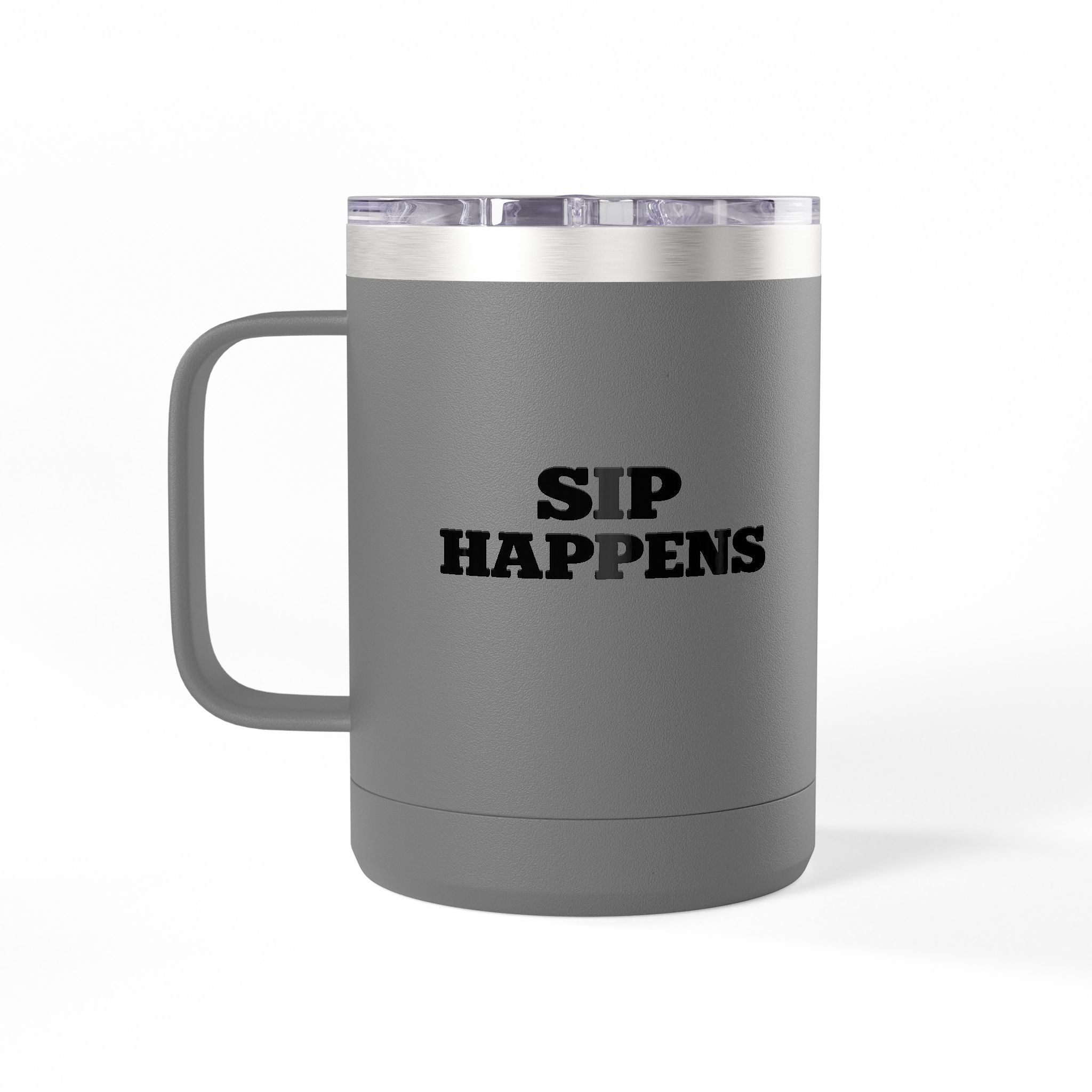 Sip Happens Coffee Mug Tumbler – 15oz Stainless Steel Insulated Mug with Handle; Lid
