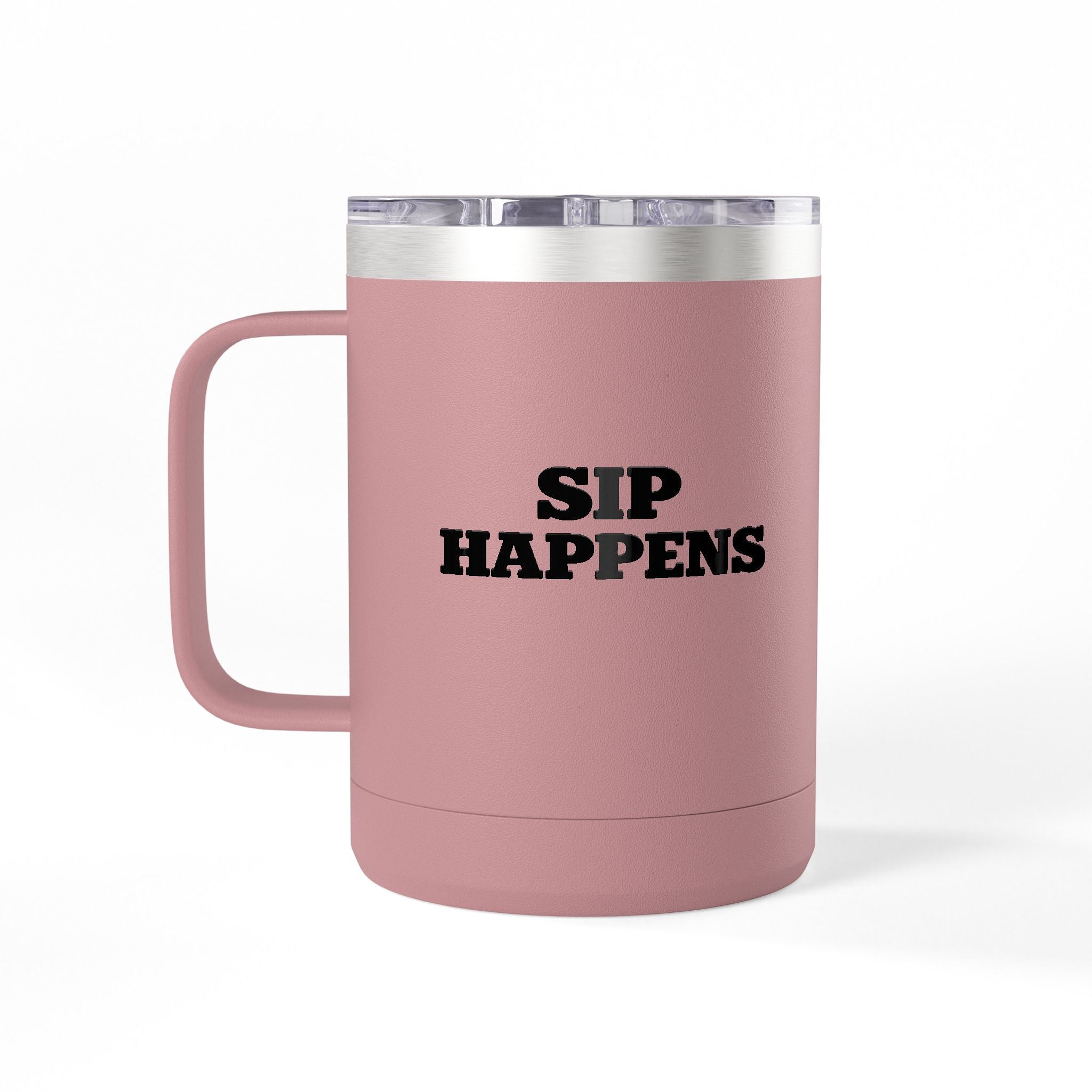 Sip Happens Coffee Mug Tumbler – 15oz Stainless Steel Insulated Mug with Handle; Lid