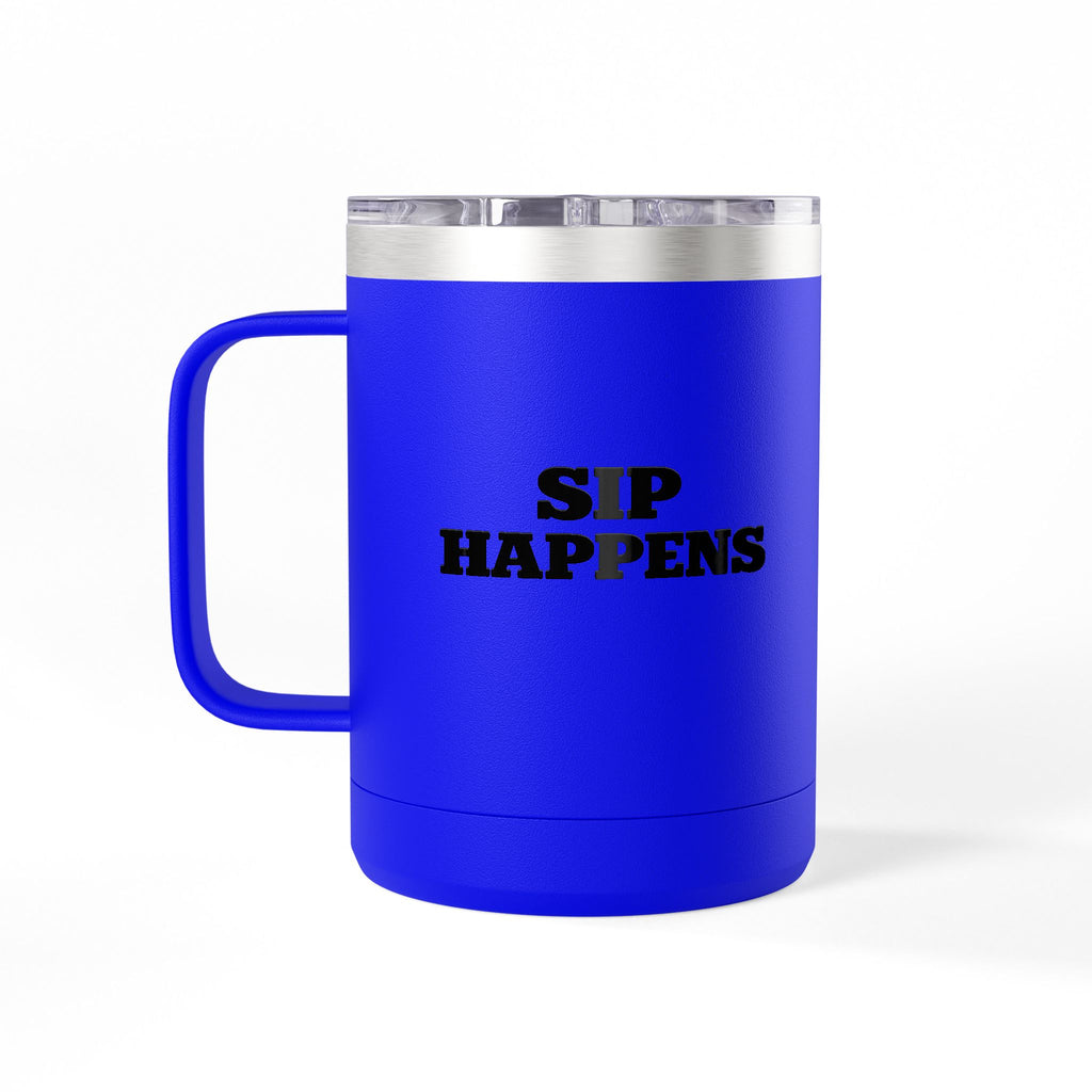 Sip Happens Coffee Mug Tumbler – 15oz Stainless Steel Insulated Mug with Handle; Lid