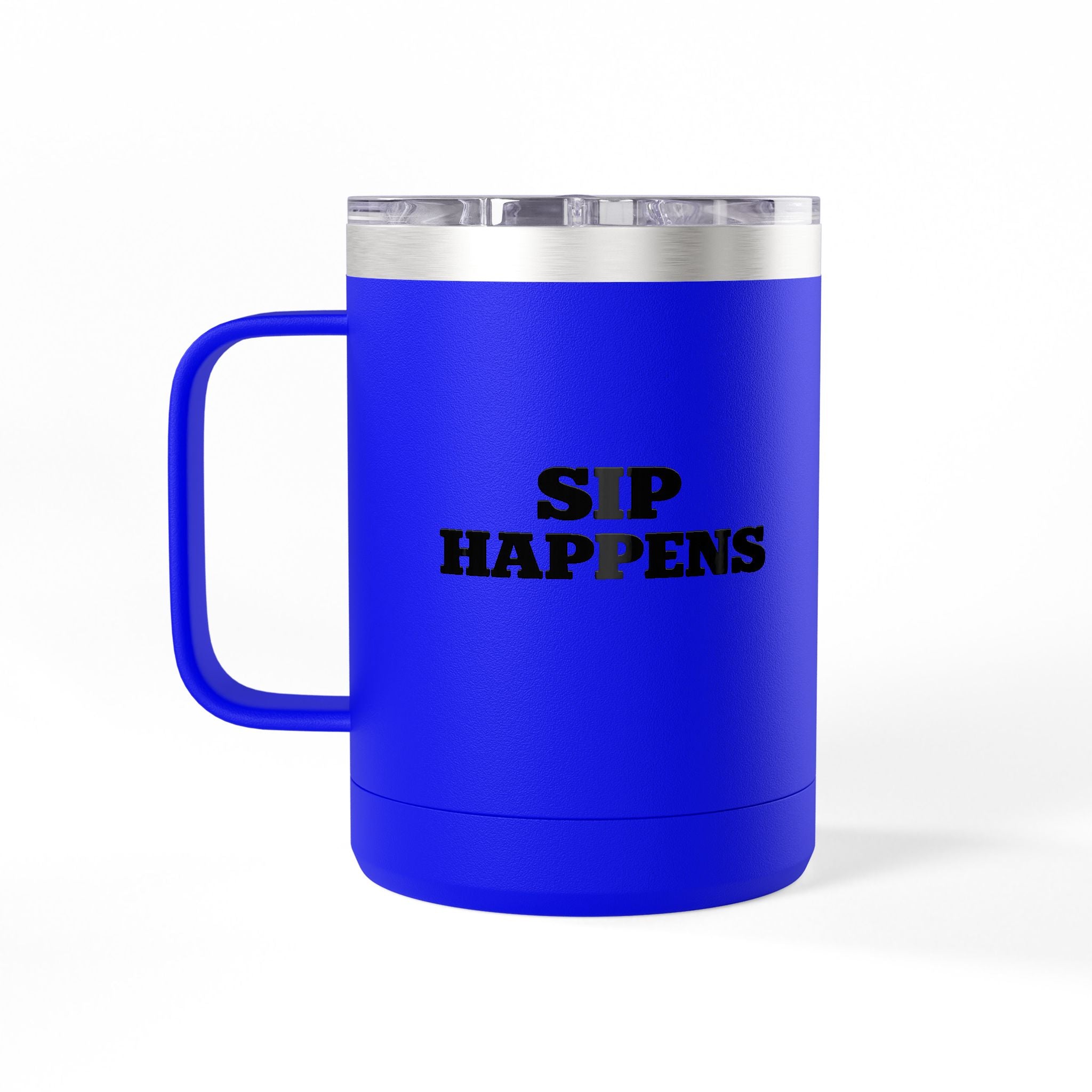 Sip Happens Coffee Mug Tumbler – 15oz Stainless Steel Insulated Mug with Handle; Lid